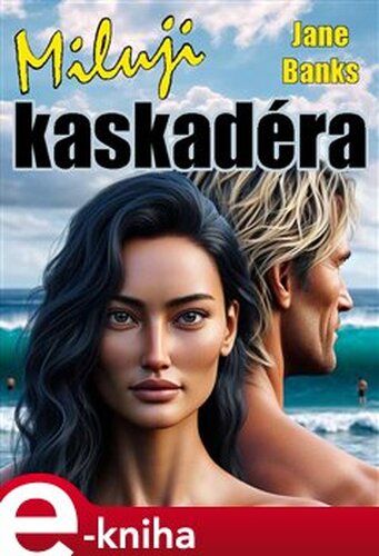 Miluji kaskadéra