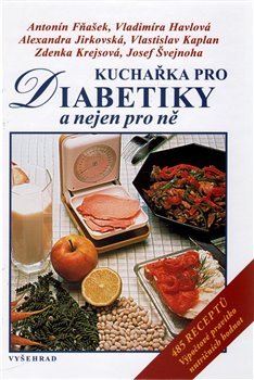 Kuchařka pro diabetiky a nejen pro ně
