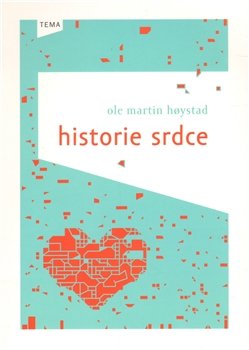 Historie srdce - Ole Martin Hoystad