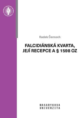 Falcidiánská kvarta, její recepce a § 1598 OZ