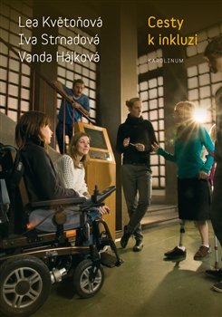 Cesty k inkluzi - Iva Strnadová, Vanda Hájková, Lea Květoňová