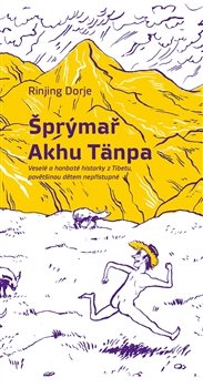 Šprýmař Akhu Tänpa - Dorje Rinjing