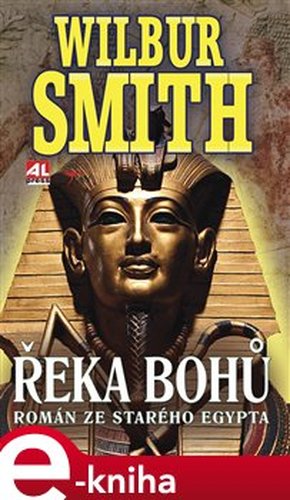 Řeka Bohů I. - Wilbur Smith