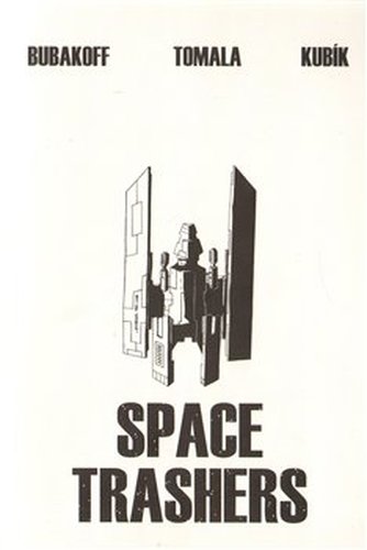 Space Trashers - Max Bubakoff, Adam Kubík, Martina Tomalová