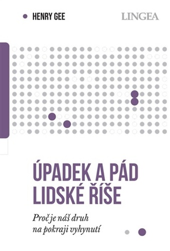 Úpadek a pád lidské říše