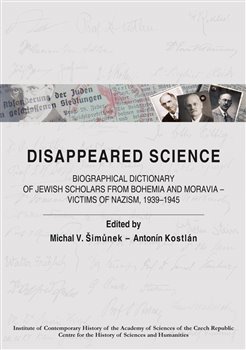 Disappeared Science - Michal V. Šimůnek, Antonín Kostlán