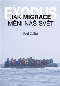 Exodus. Jak migrace mění náš svět?