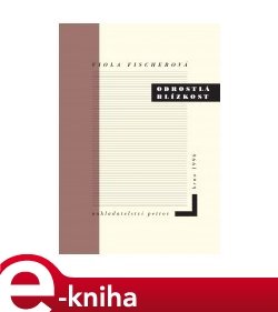 Odrostlá blízkost - Viola Fischerová