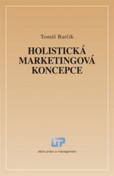 Holistická marketingová koncepce - Tomáš Barčík