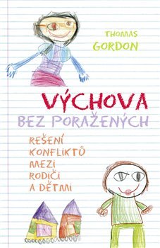 Výchova bez poražených - Thomas Gordon