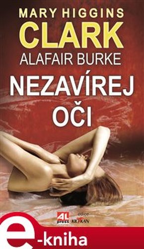 Nezavírej oči - Mary Higgins Clark