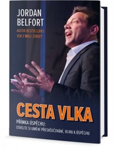 Cesta vlka - Jordan Belfort