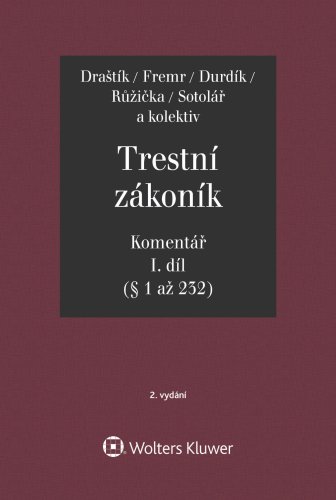 Trestní zákoník (č. 40/2009 Sb.). Komentář. 2. vydání.