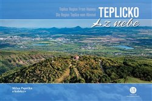 Teplicko z nebe / Teplice Region From Heaven / Die Region Teplice vom Himmel