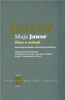 Hlas a pohyb - Maja Jawor