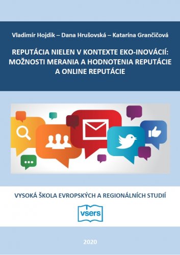 REPUTÁCIA NIELEN V KONTEXTE EKO-INOVÁCIÍ: MOŽNOSTI MERANIA A HODNOTENIA REPUTÁCIE A A ONLINE REPUTÁCIE ONLINE REPUTÁCIE