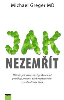 Jak nezemřít - Michael Greger