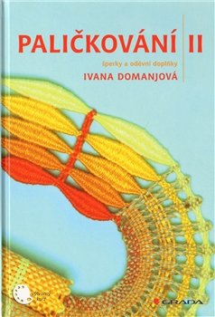 Paličkování II - Ivana Domanjová