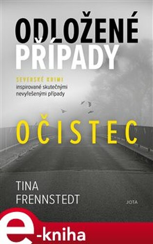 Odložené případy: Očistec - Tina Frennstedtová