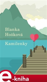 Kamilenky - Blanka Hošková