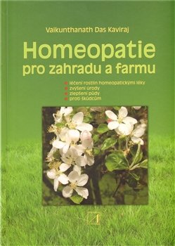 Homeopatie pro zahradu a farmu - Vaikunthanath Das Kaviraj