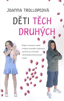 Děti těch druhých - Joanna Trollopová