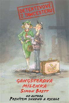 Detektivové z Tawcesteru: Gangsterova milenka