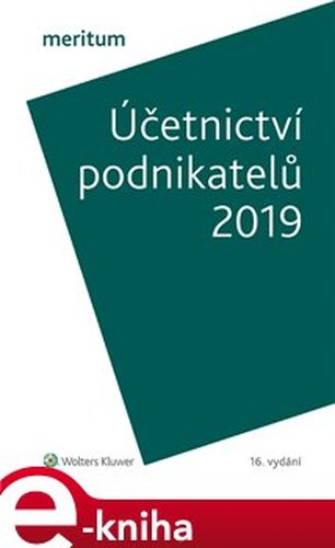 Účetnictví podnikatelů 2019 - Miroslav Bulla, Tereza Krupová, Ivan Brychta, Yvetta Pšenková, Ivana Kuchařová, Jiří Strouhal, Ivana Pilařová