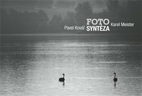 Fotosyntéza - Karel Meister, Pavel Kovář, Pavel Kovář
