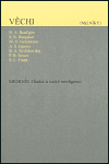 Věchi (Milníky) - Nikolaj A. Berďajev, Sergej Nikolajevič Bulgakov, A.S. Izgojev, M.O. Geršenzon, P.B. Struve, S.L. Frank, B.A. Kisťakovskij