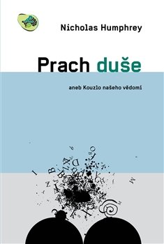 Prach duše - Nicholas Humphrey