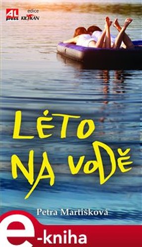 Léto na vodě - Petra Martišková