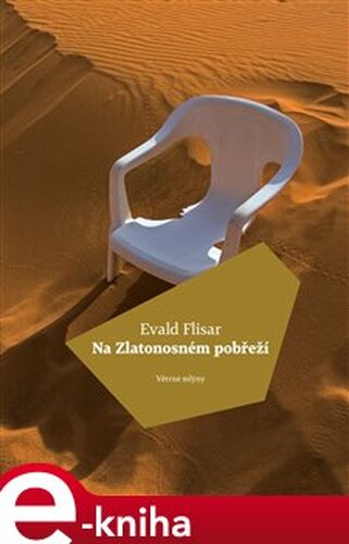 Na zlatonosném pobřeží - Evald Flisar