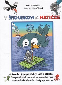O Šroubkovi a Matičce - Martin Strouhal