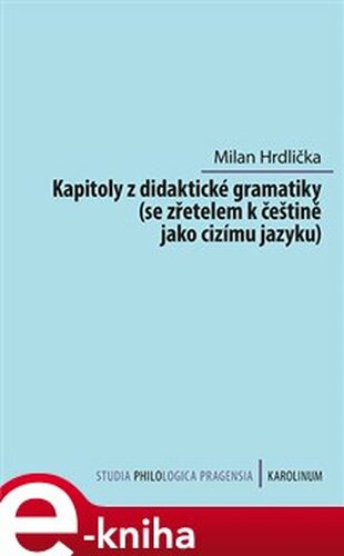 Kapitoly z didaktické gramatiky - Milan Hrdlička