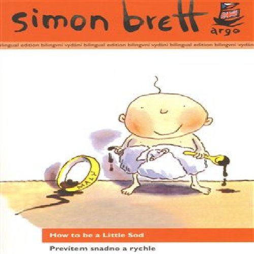 Prevítem snadno a rychle.  How to be a Little Sod