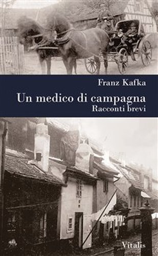 Un medico di campagna - Franz Kafka