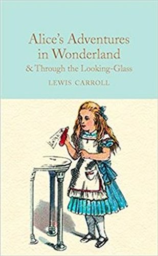 Alice&apos;s Adventures in Wonderland and Through the Looking-Glass - Lewis Carroll