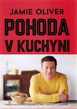 Pohoda v kuchyni - Jamie Oliver