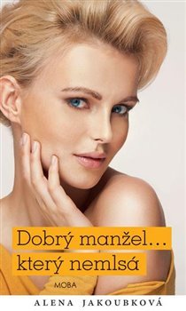 Dobrý manžel... který nemlsá