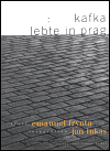 Kafka lebte in Prag - Emanuel Frynta