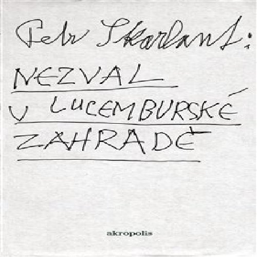 Nezval v Lucemburské zahradě