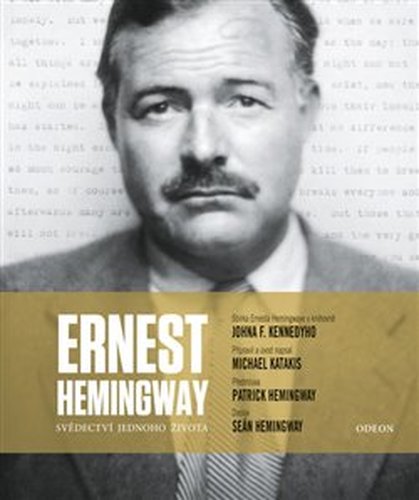 Ernest Hemingway: Svědectví jednoho života