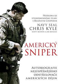 Americký sniper - Chris Kyle, Scott McEwen, Jim DeFelice