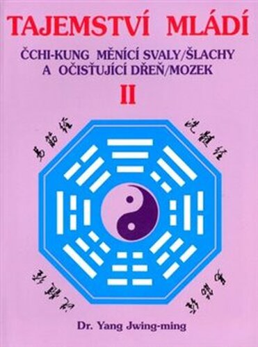 Tajemství mládí II. - Yang Jwing-ming