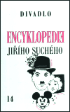 Encyklopedie Jiřího Suchého, svazek 14 – Divadlo 1990-1996 - Jiří Suchý