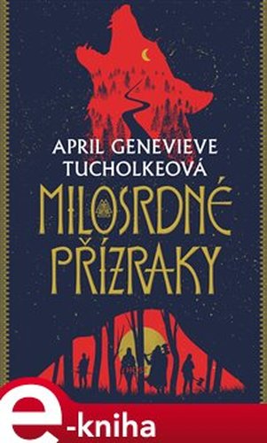 Milosrdné přízraky - April Genevieve Tucholkeová