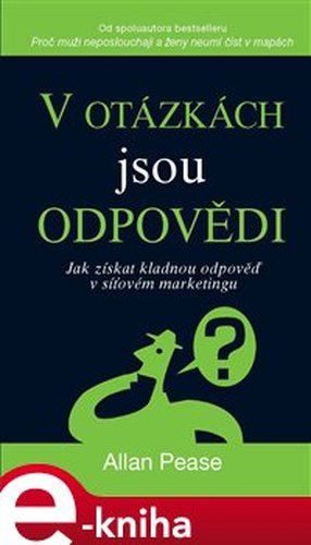 V otázkách jsou odpovědi - Allan Pease