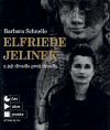 Elfriede Jelinek a její divadlo proti divadlu - Barbora Schnelle