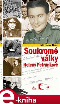 Soukromé války Heleny Petránkové - Miroslav Brož
